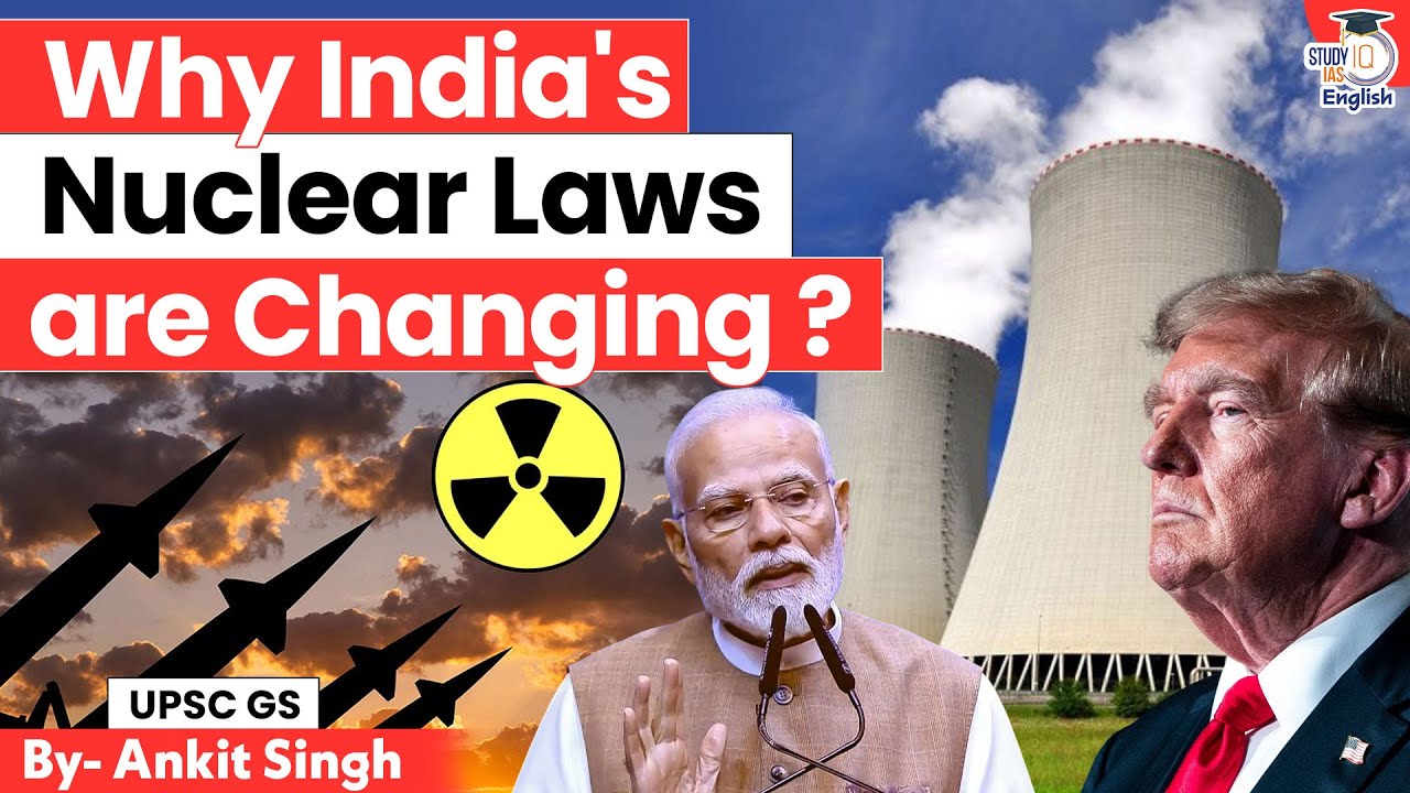 India’s Big Nuclear Shift? Nuclear Policy Reform Explained! | By Ankit Singh | StudyIQ IAS English