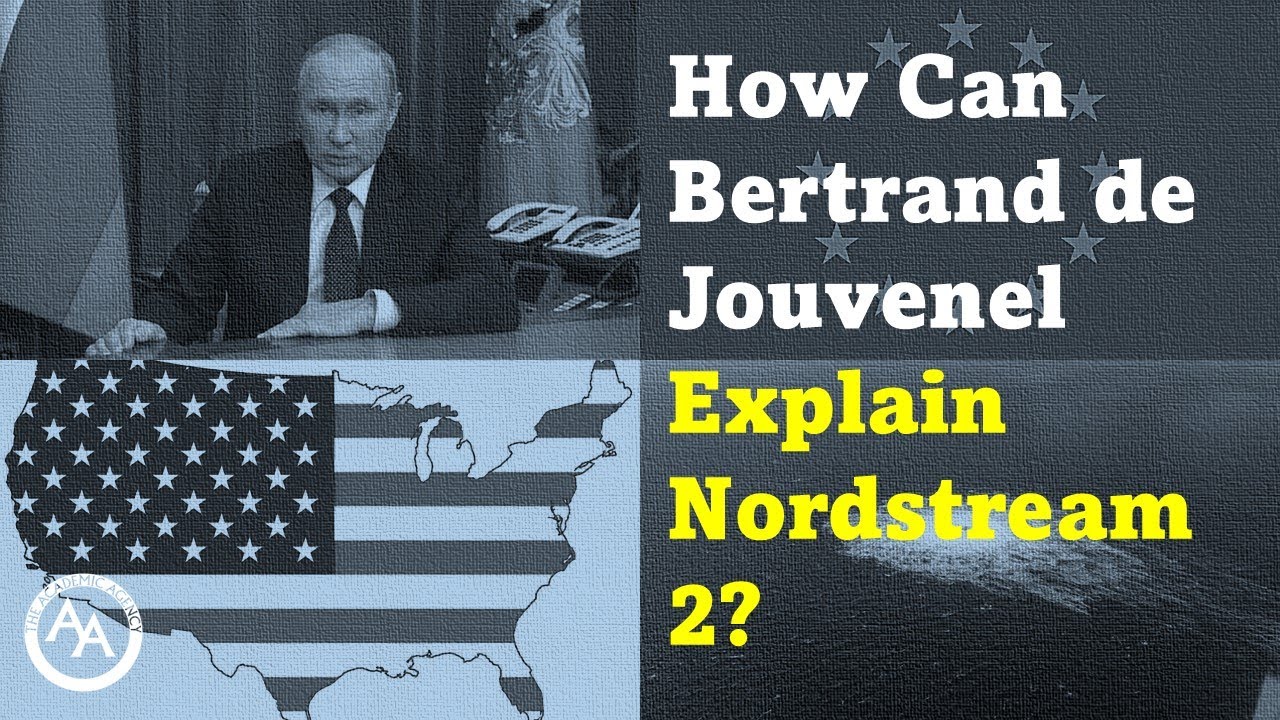 How Can Bertrand de Jouvenel Explain Nordstream 2?