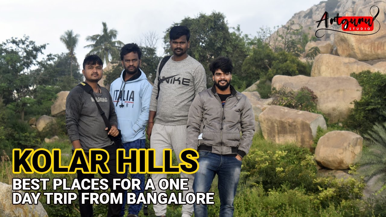 Kolar Hills | Best Places for a One-day Trip from Bangalore