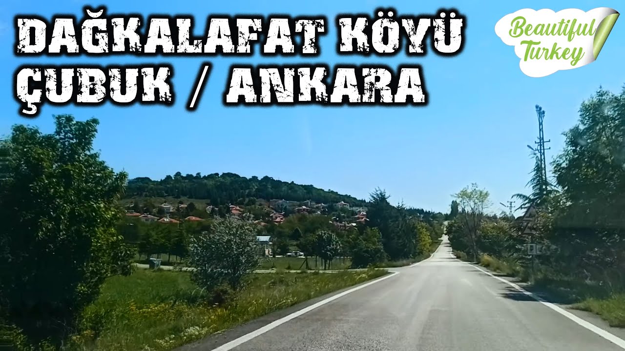 🌲 Ankara’nın En Yeşil Köyü! 🚗 Dağkalafat Köyü'nden Muhteşem Bir Geçiş | Çubuk / Ankara