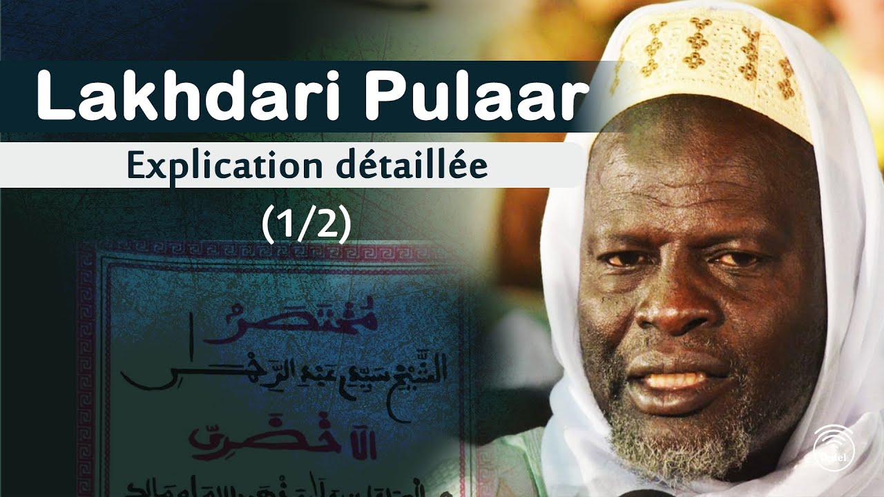 Thierno Samassa Lakhdari en Pulaar  (1/2) - Analyse complète et explication détaillée