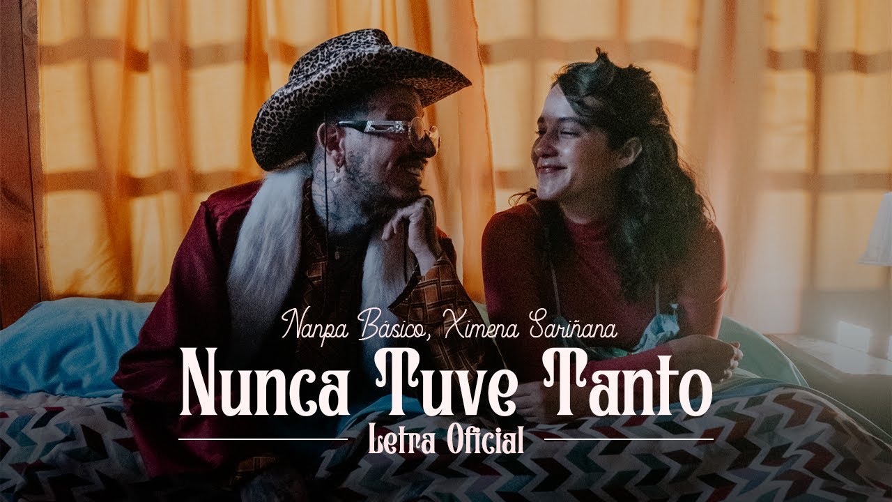 Nunca Tuve Tanto - Nanpa B&aacute;sico (LETRA)