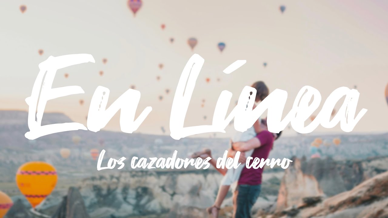 Los Cazadores Del Cerro - En L&Iacute;nea (Lyric Video)