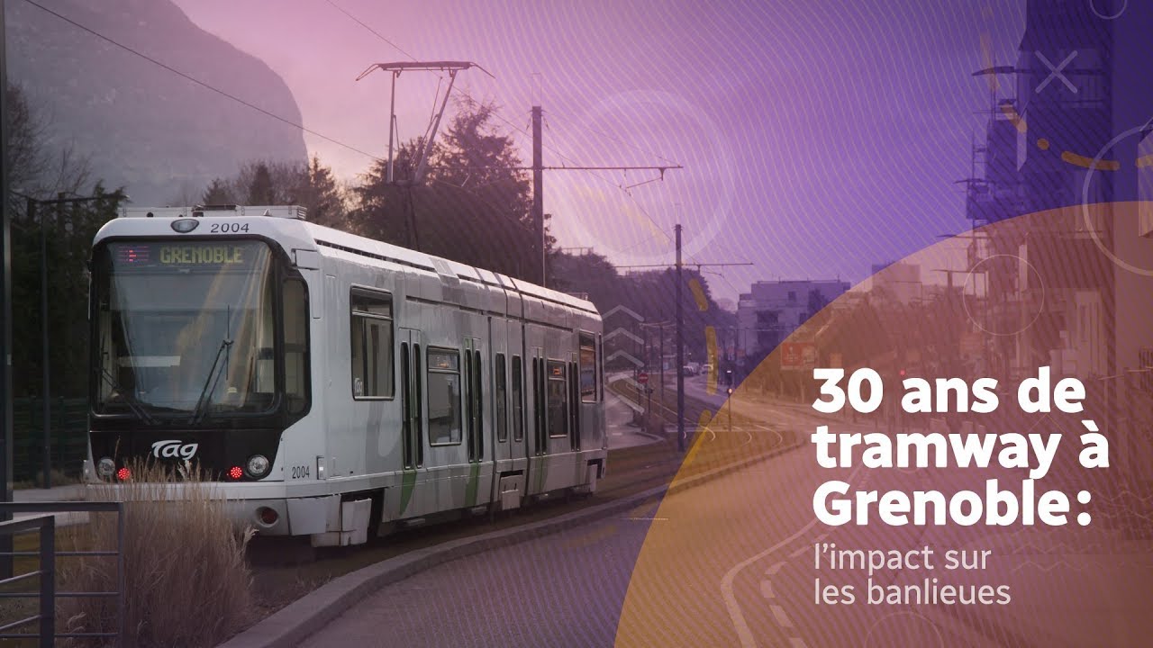 Comment le tramway de Grenoble a transformé la banlieue