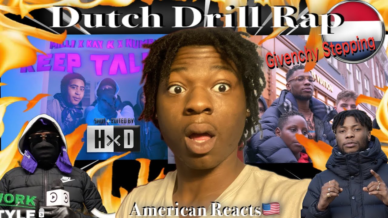 Dutch Drill Rap Reaction! Ft. Milli x Kay K x Numba 3 - Keep Talking & Sevn Alias - Givenchy Steppin
