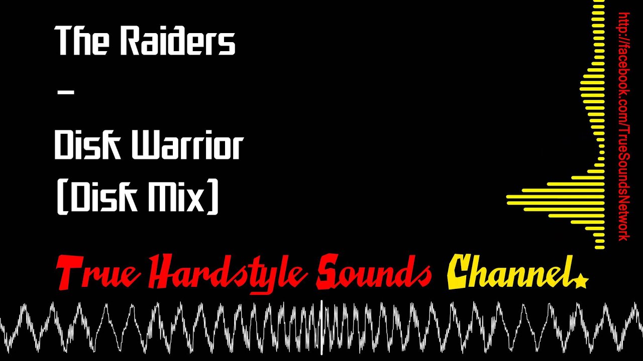 The Raiders - Disk Warrior (Disk Mix)