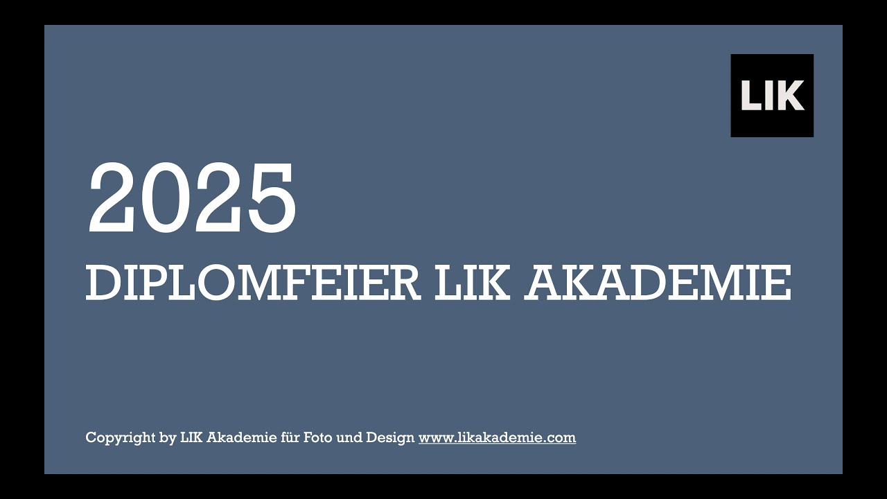 LIK Akademie f&uuml;r Foto und Design Diplomfeier 2025