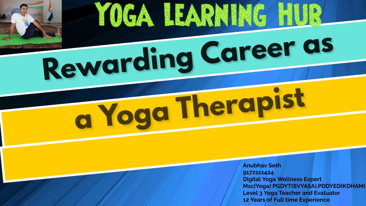 Career as a Rewarding Yoga Therapist(AYUSH Online)