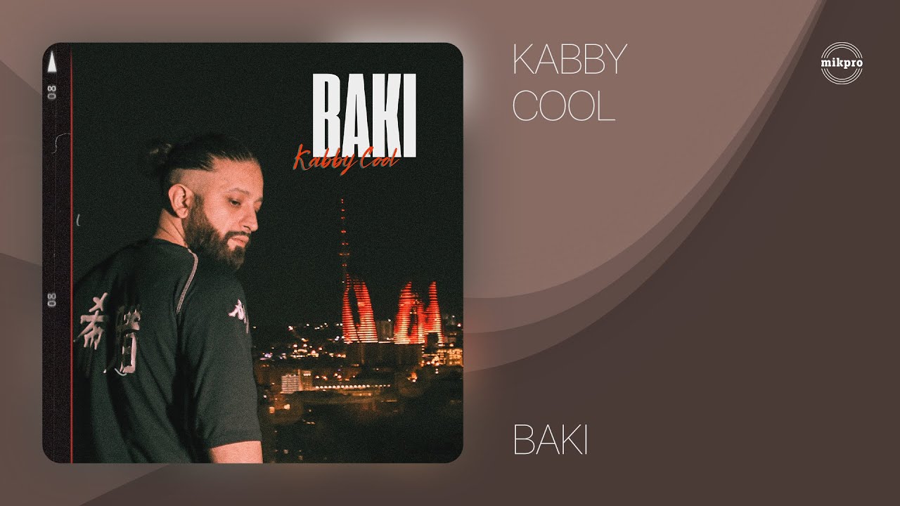 Kabby Cool &mdash; Bakı (Rəsmi Audio)