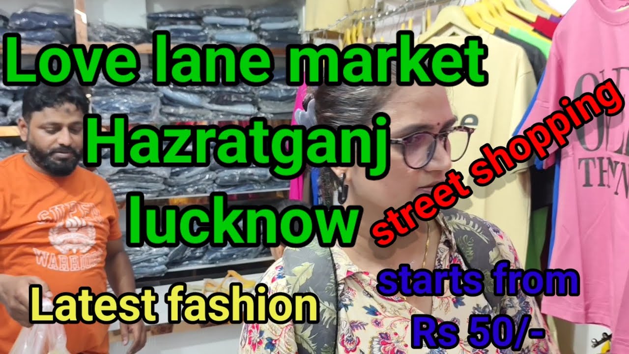 Lovelane market#hazratganj#streetmarket#shoppingvlog #travellervlogs  #lovelonemarket#viralvideo