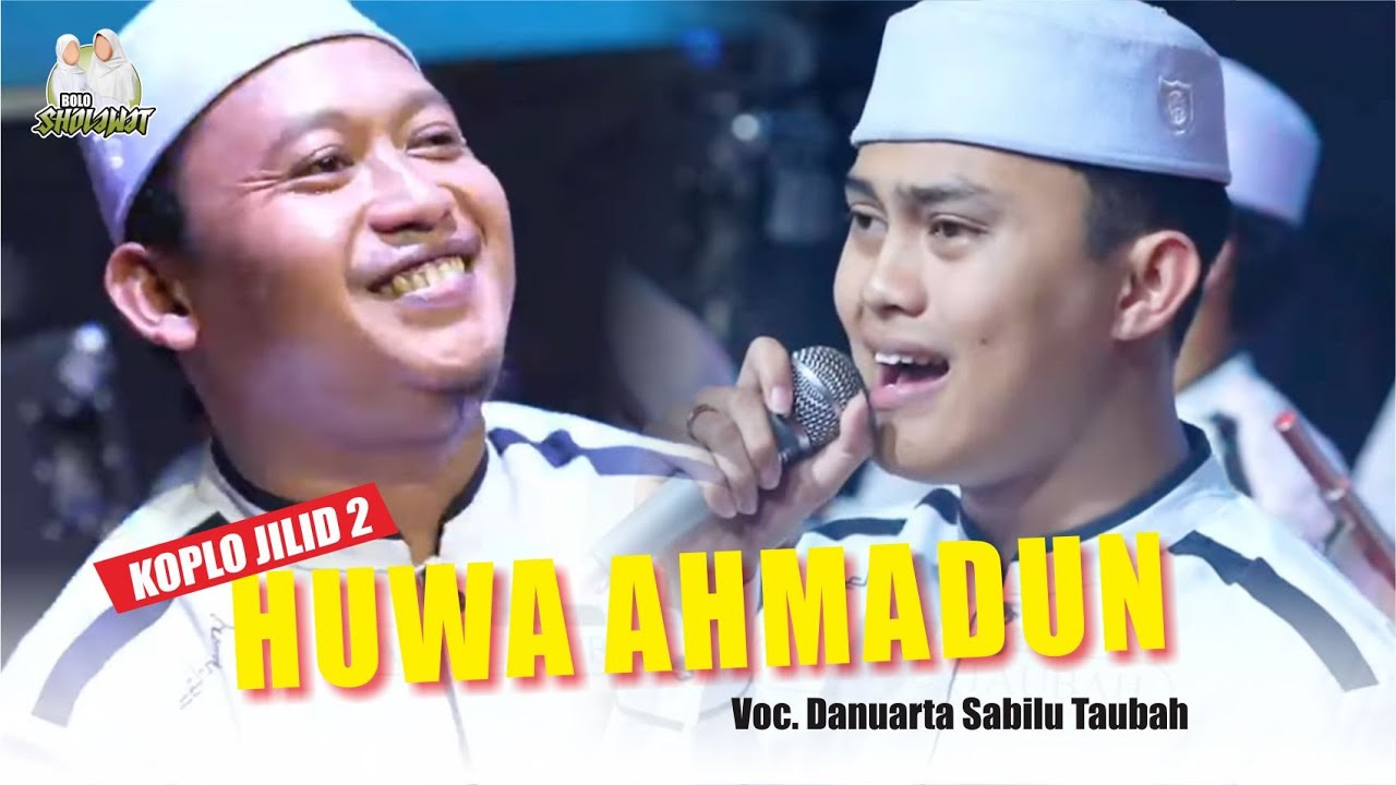 HUWA AHMADUN versi KOPLO MODEL KE-2 Majelis Sabilu Taubah || Voc. Danuarta