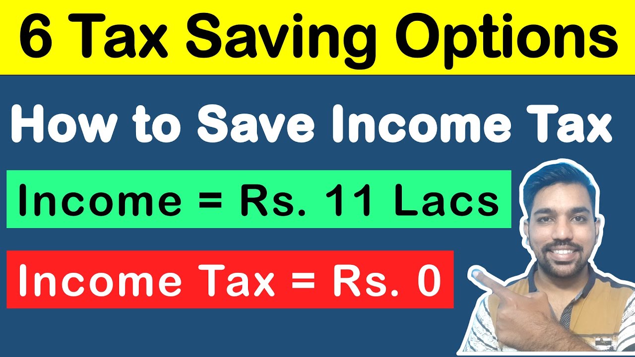 How to Save Income Tax in India | 6 Tax Saving Options to Save Income Tax