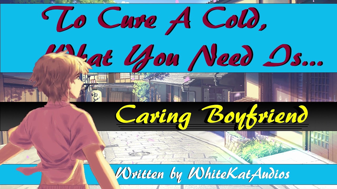 Boyfriend Nurses You Back To Health ASMR [M4M] [Caring] [Sick] [Comfort] [Protective]