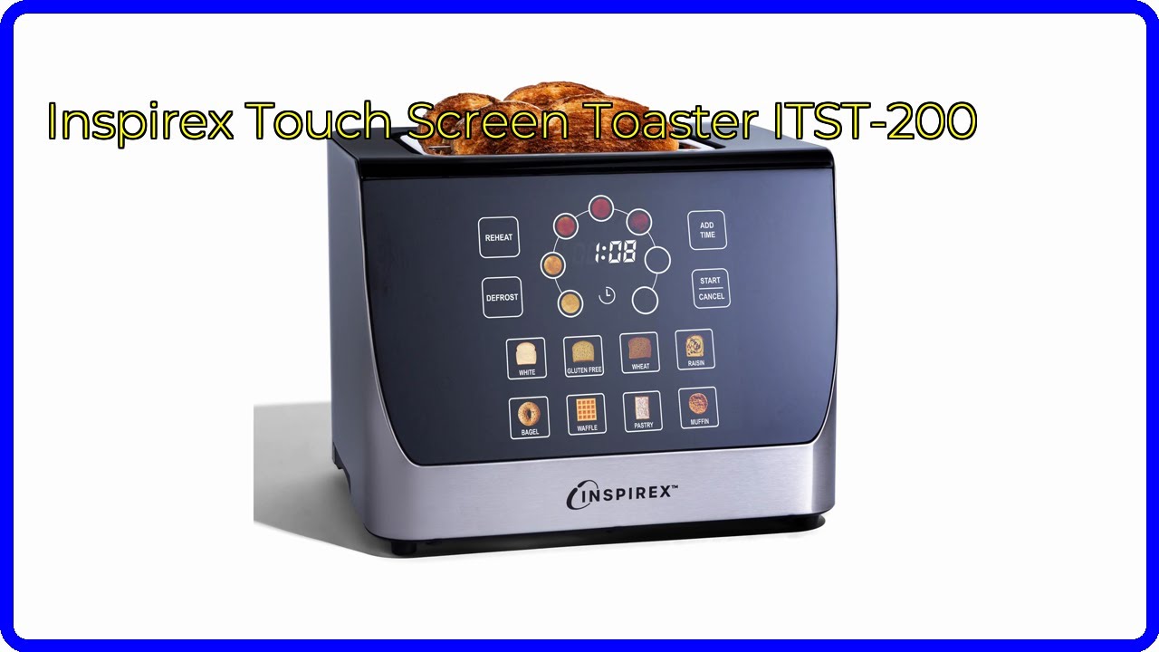 REVIEW (2026): Inspirex Touch Screen Toaster ITST-200. ESSENTIAL details.