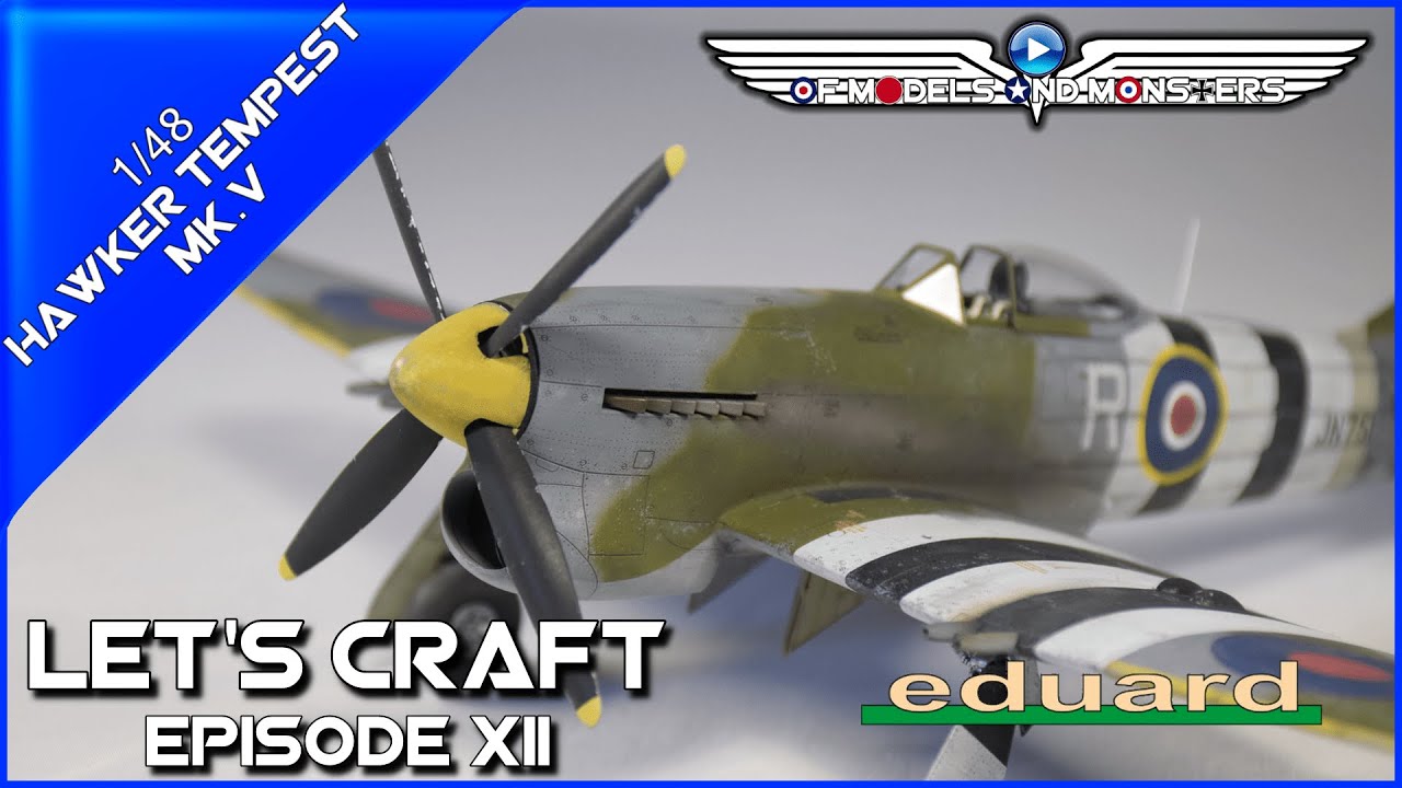 Lets Craft Episode 12  Eduard 1/48 Hawker Tempest Mk. V