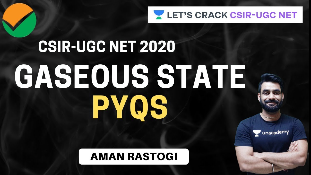Gaseous State PYQs | Chemical Sciences | CSIR , UGC, NET | Aman Rastogi