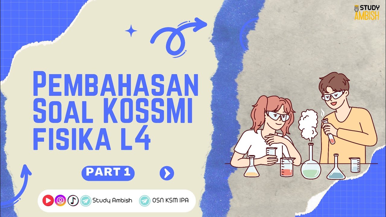 Pembahasan Soal KOSSMI Fisika_Part 1