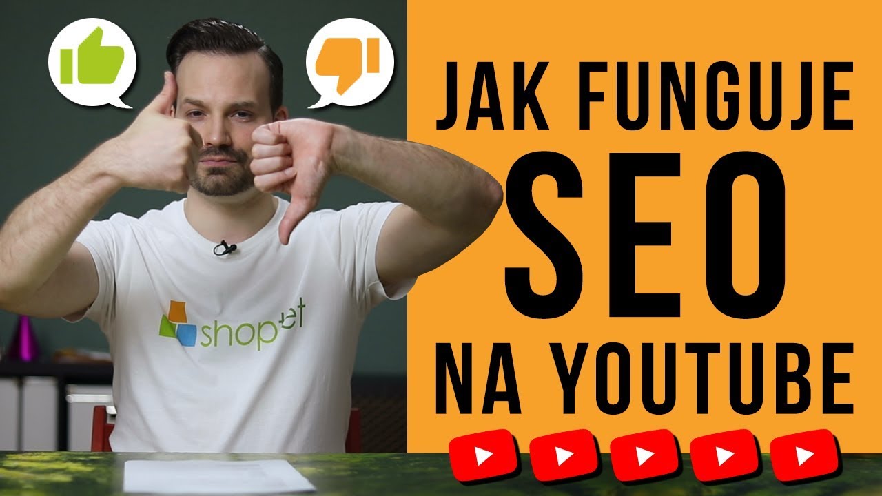 JAK FUNGUJE SEO NA YOUTUBE - Shoptet.TV (15. d&iacute;l)
