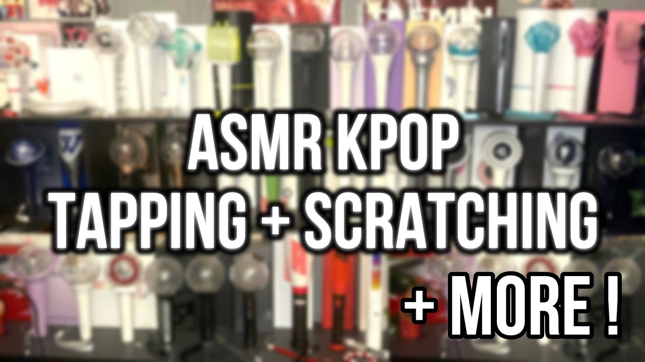 ASMR Tapping / Scratching my Kpop Lightsticks 💡 ( no talking )