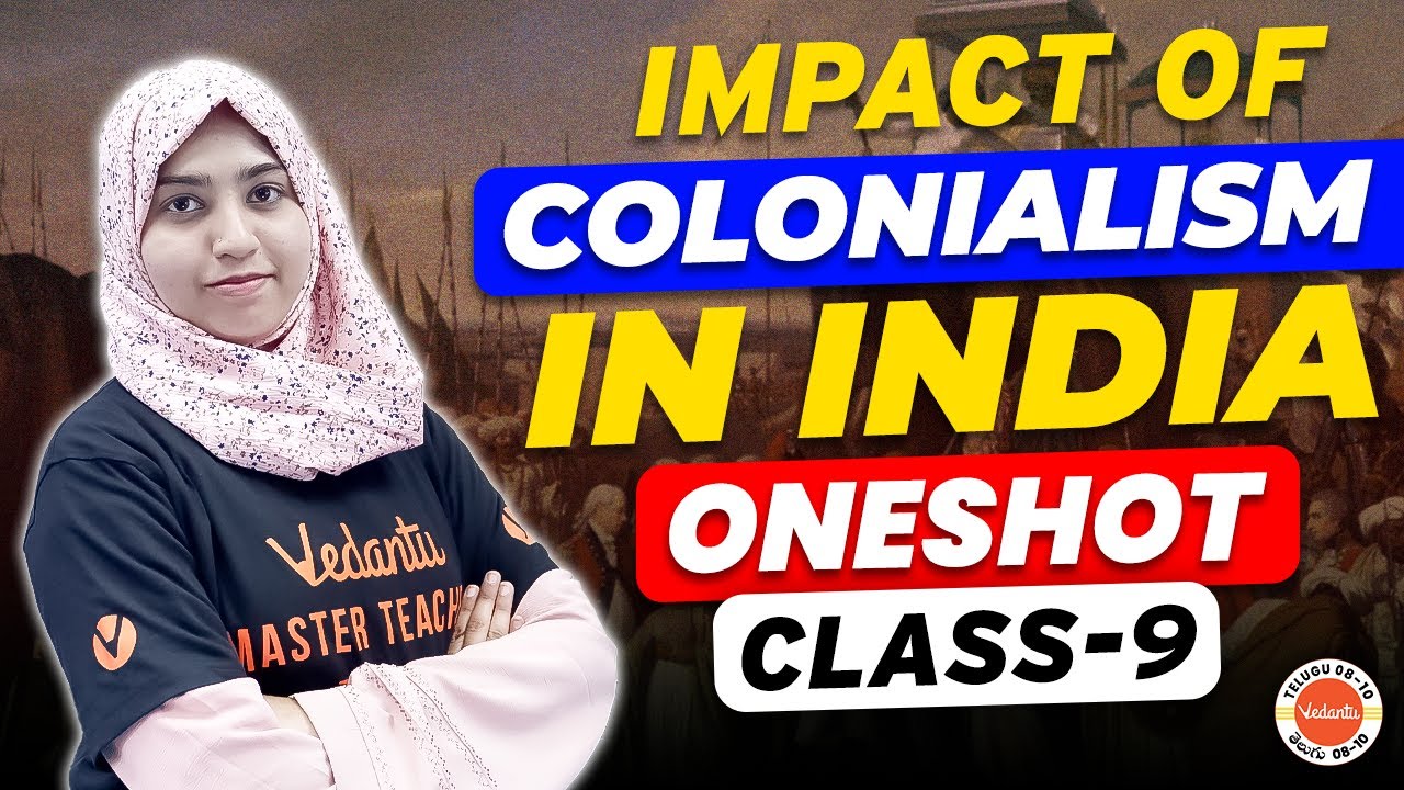 Impact of Colonialism in India | ONESHOT | Class 9 History | Sumiya Ma'am @vedantutelugu8910#vedantu