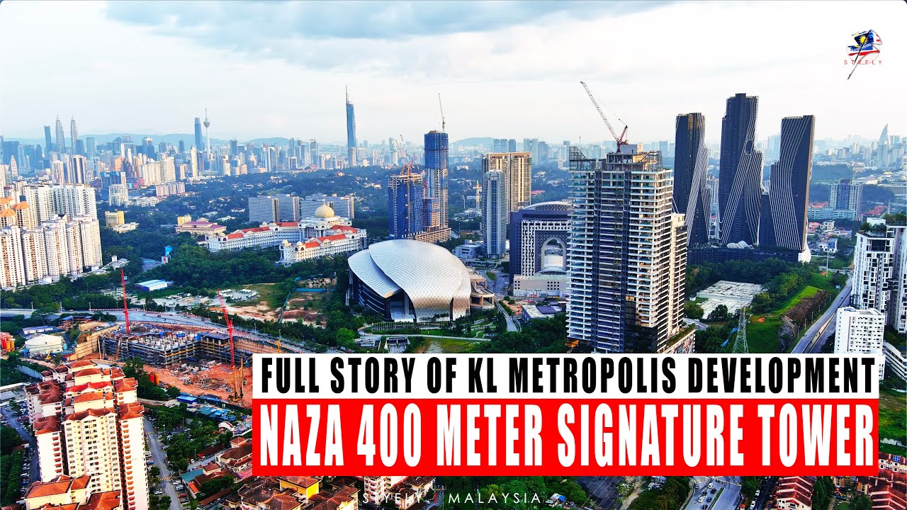 THE PROGRESS OF KL METROPOLIS 400 METER SIGNATURE TOWER