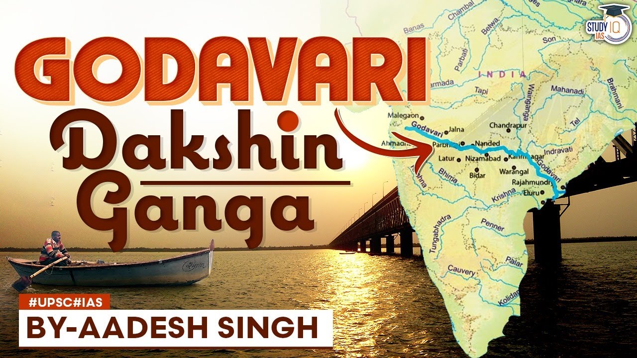 Godavari River: Ganga Of South India | UPSC | StudyIQ
