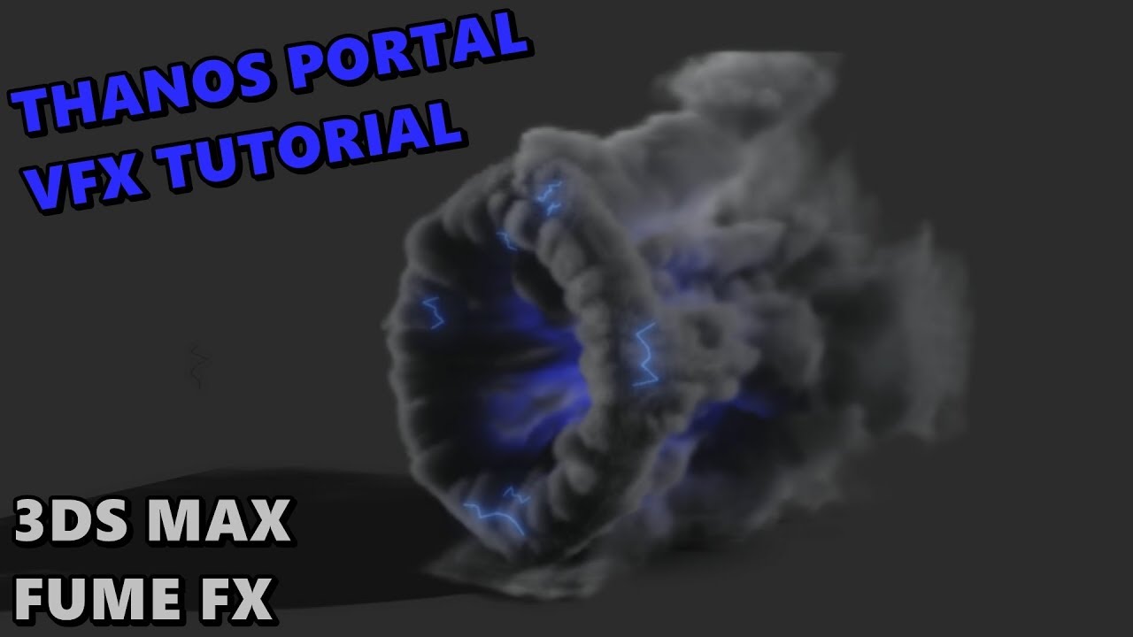 Thanos PORTAL VFX Tutorial | 3ds max & FumeFX