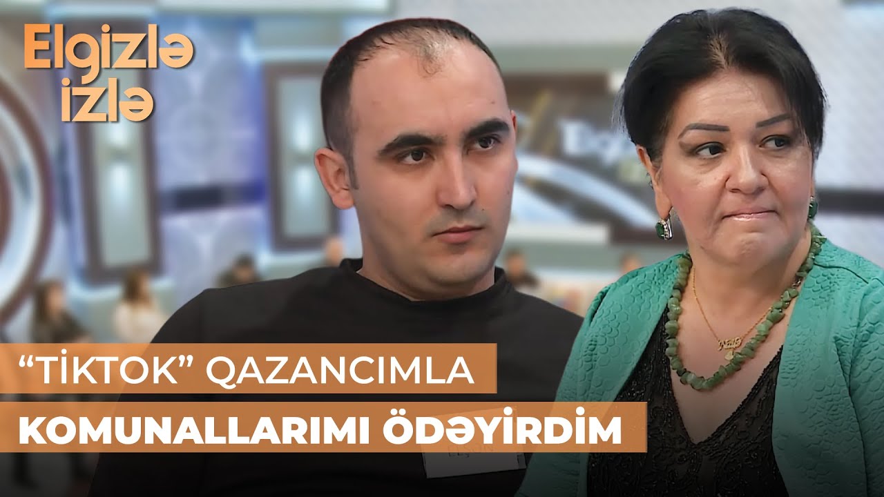 Elgizlə izlə | Elşən ona talib çıxan Nailədən şikayətləndi | O qadına görə izləyicilərim getdi