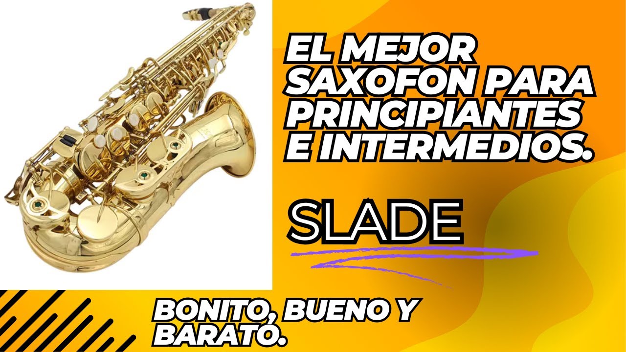 SAXOFON Alto SLADE. Recomendado o NO Para Principiantes?
