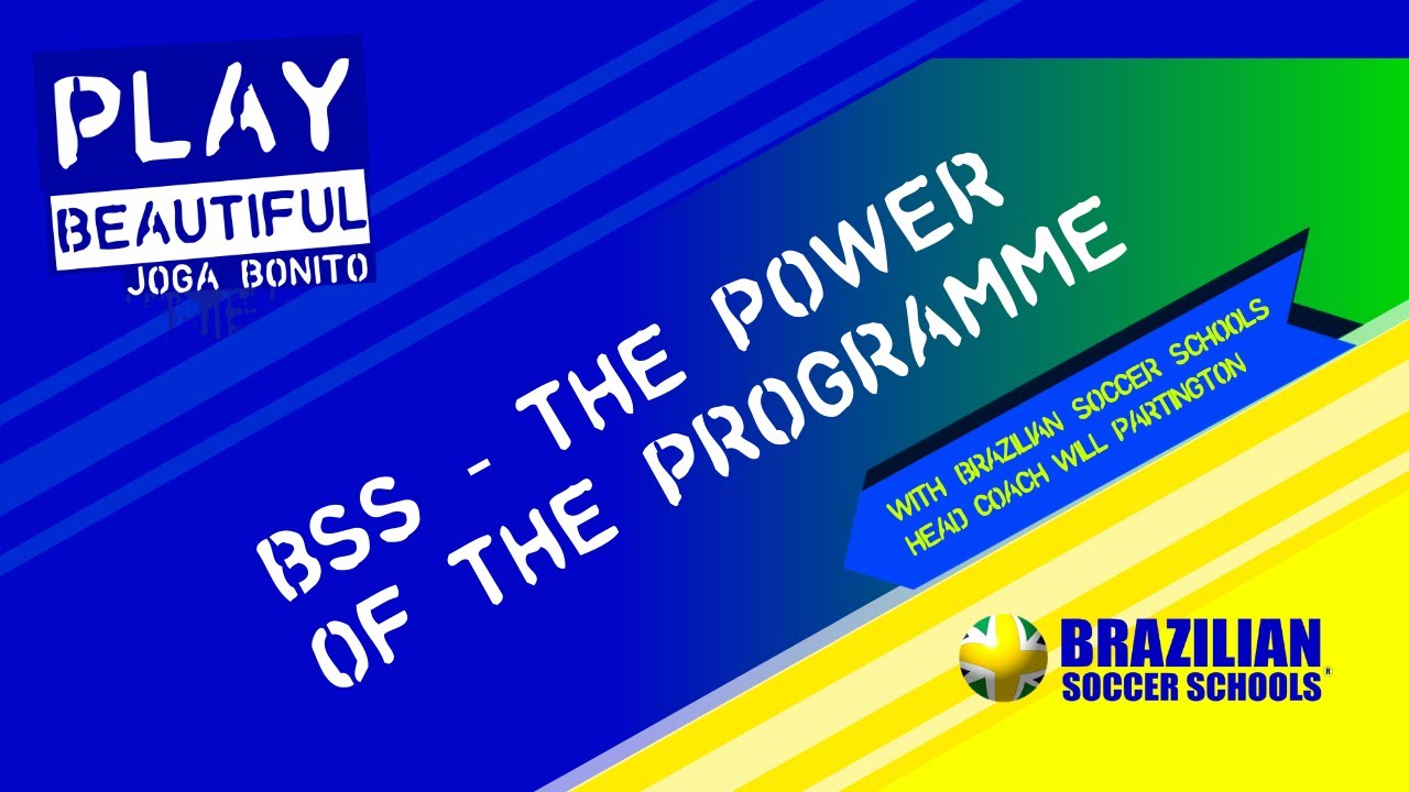 Brazilian Soccer Schools - The Power of the Programme