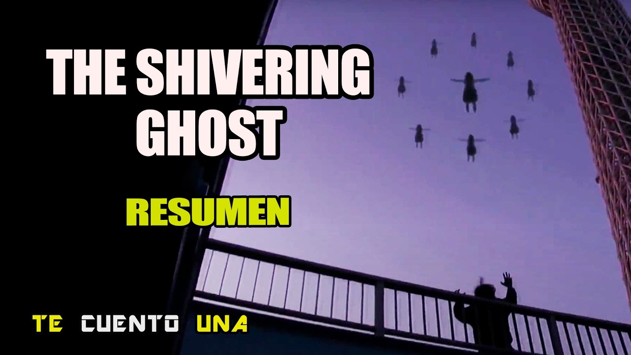 The Shivering Ghost | Esa Cosa...¿ESTÁ LEVITANDO? | RESUMEN