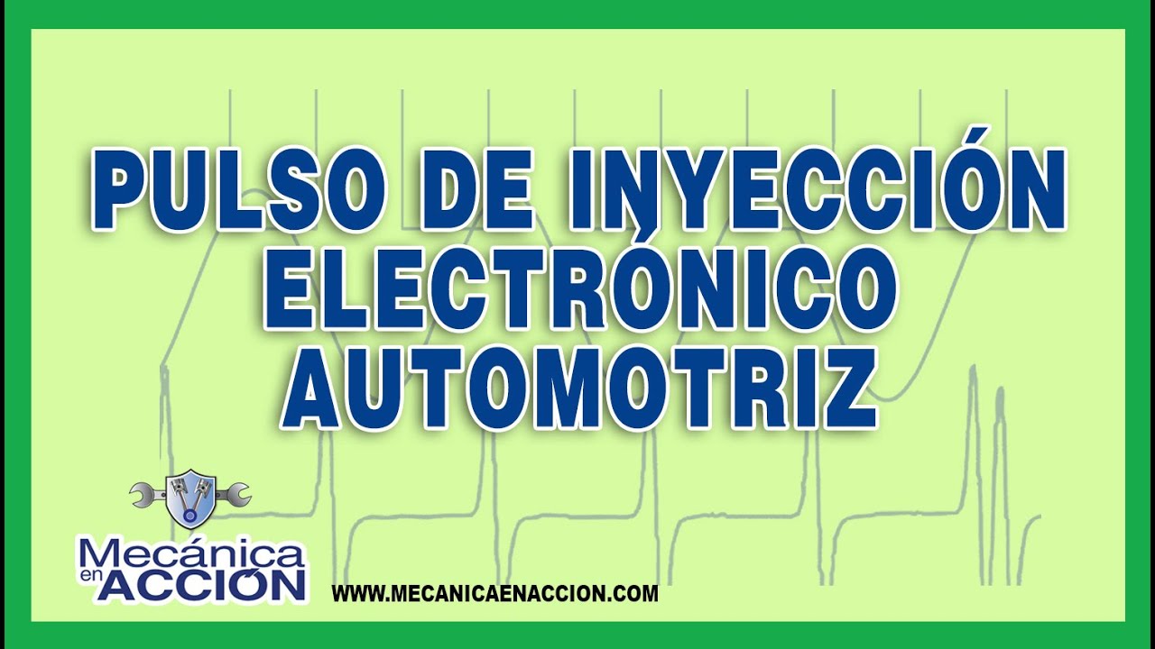 PULSO DE INYECCIÓN Electrónico Automotriz