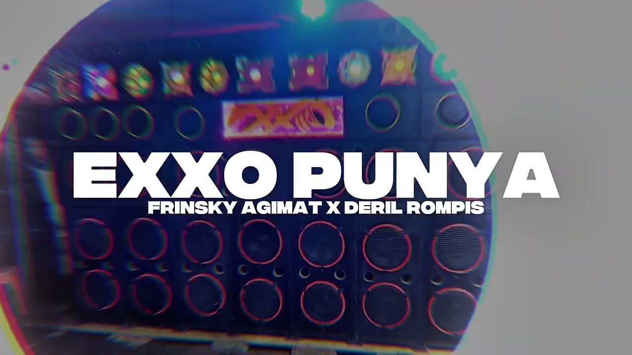 EXXO PUNYA - FRINSKY AGIMAT X DERIL ROMPIS - PTR - 2K26