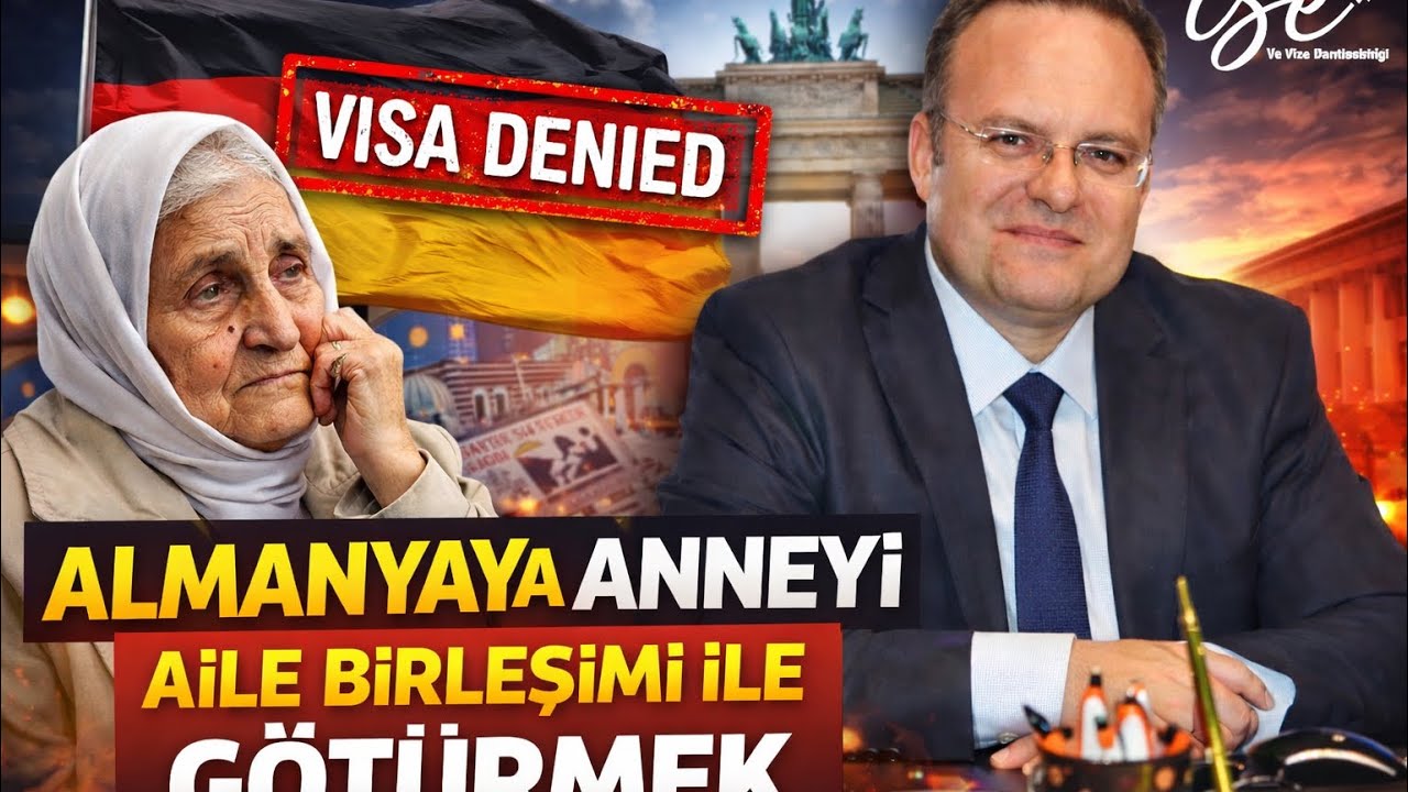 Annesini Almanya’ya Götürmek İsteyenler DİKKAT! Retler Neden Arttı? | Aile Birleşimi Gerçeği