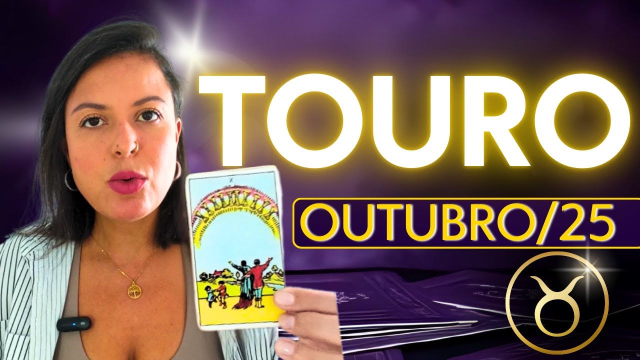 TOURO Outubro 2025 &ndash; Surpresas no Amor e Dinheiro | Leitura de Tarot Completa
