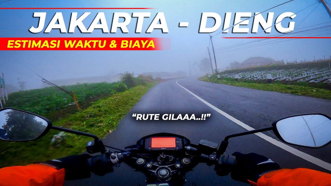 RUTE GILA JAKARTA KE DIENG - ESTIMASI BIAYA & WAKTU VIA JALUR EXTREME SIKEMBANG