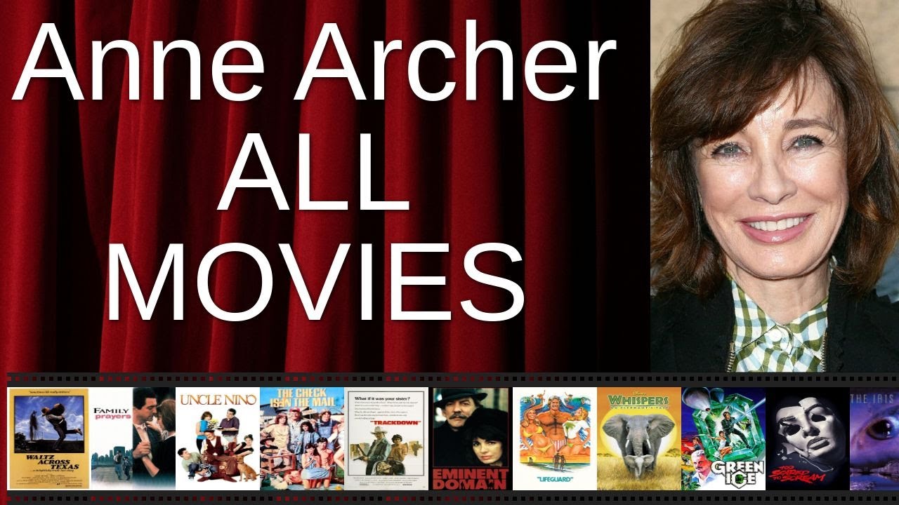 ALL Anne Archer Movies Ranked by Score (Critics + Fans)