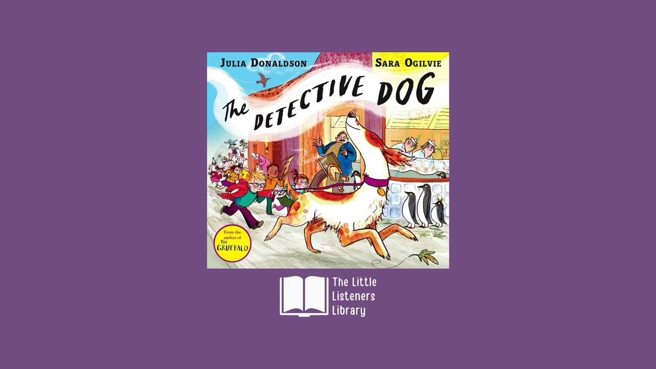 📖 The Detective Dog 🔍🐕 &ndash; Kids audiobooks read aloud