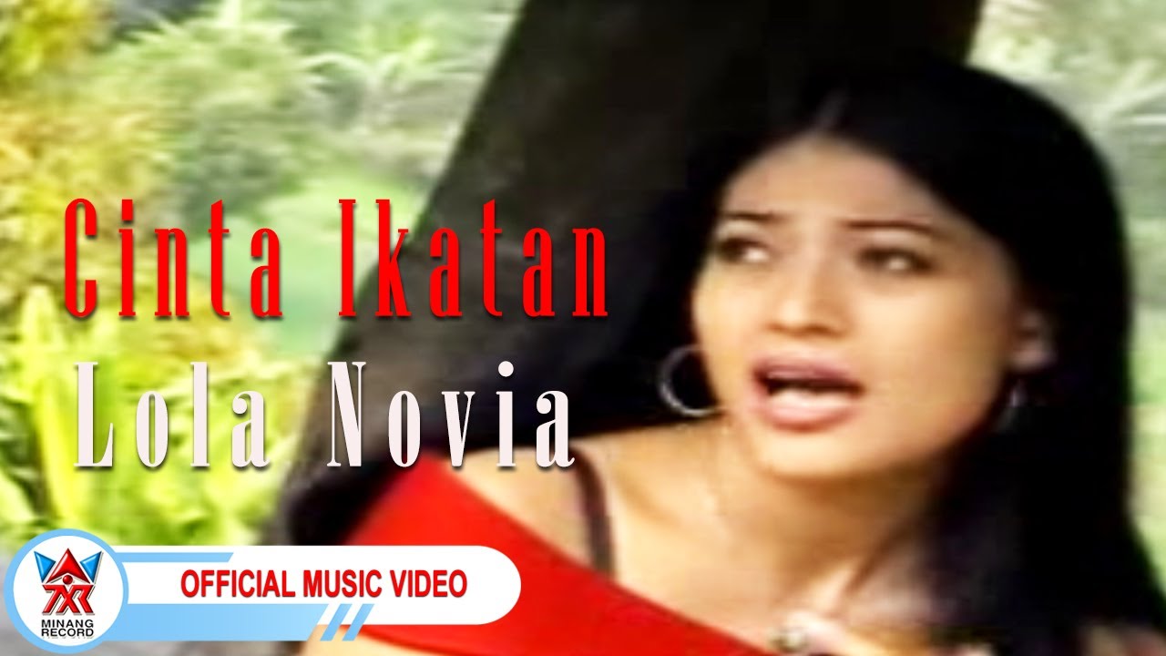 Lola Novia - Cinta Ikatan [Official Music Video HD]