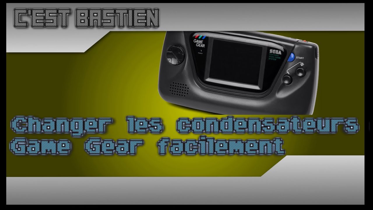 Réparer une Game Gear qui ne s'allume plus ou écran blanc