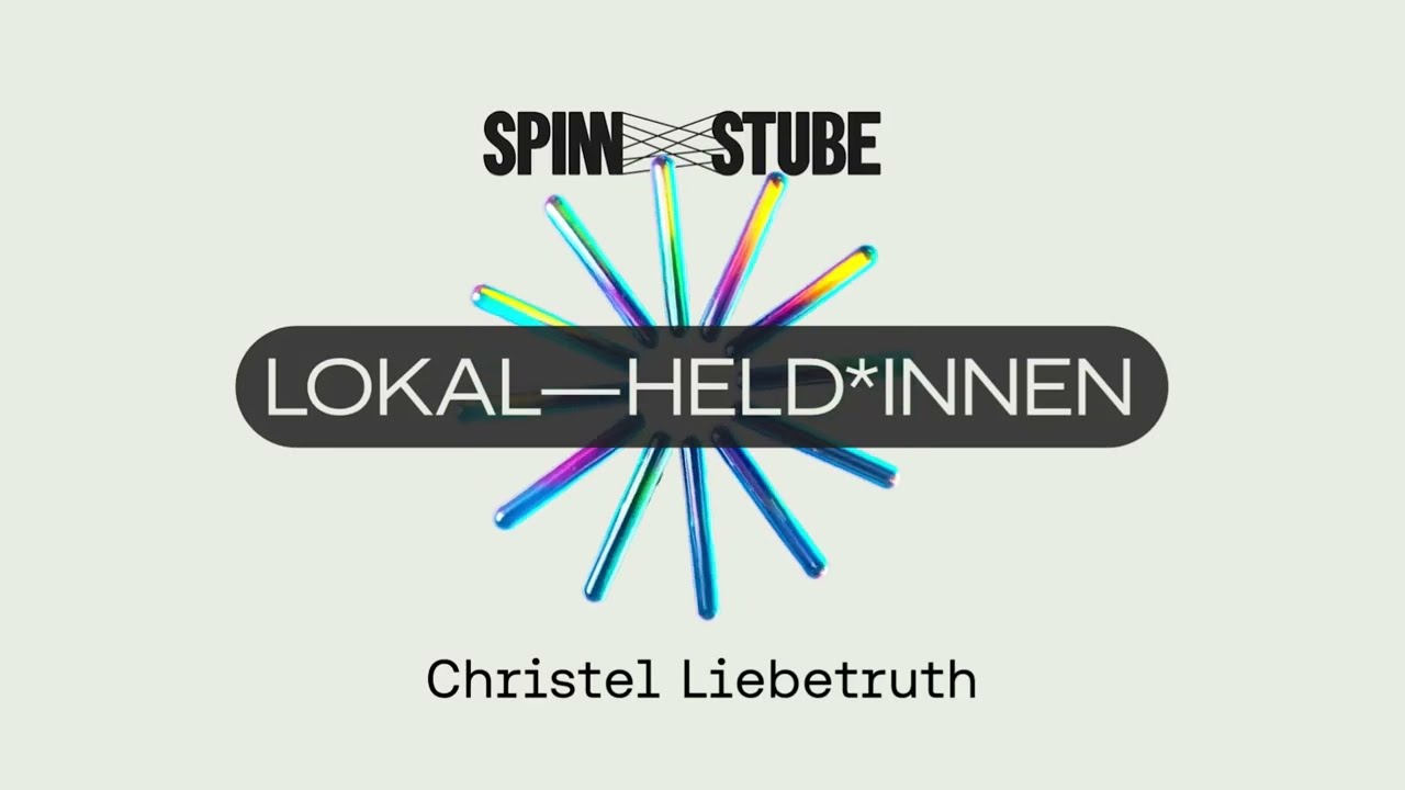 LOKAL–HELD*INNEN #11 | Christel Liebetruth