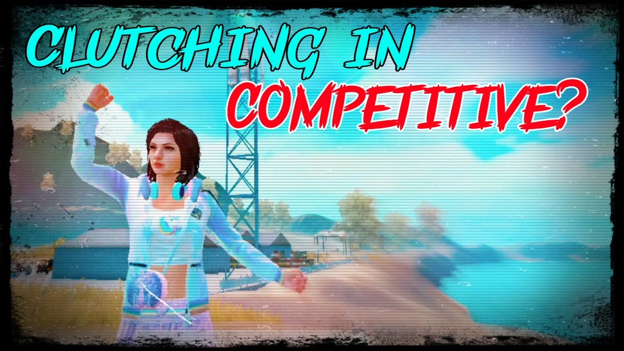 Clutching in competitive? | Classic+competitive montage | Low End Device Competitive Player | DeBrA