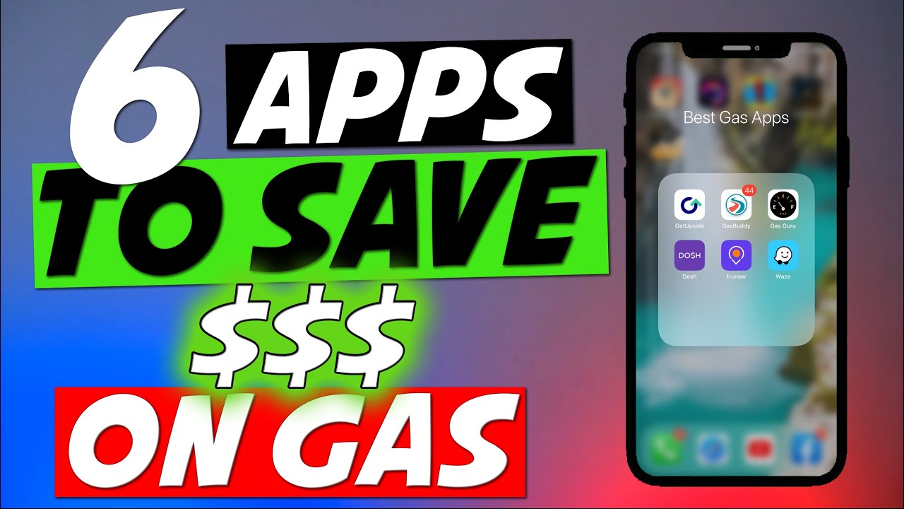 6 Best Gas Apps To SAVE And EARN Cash Back