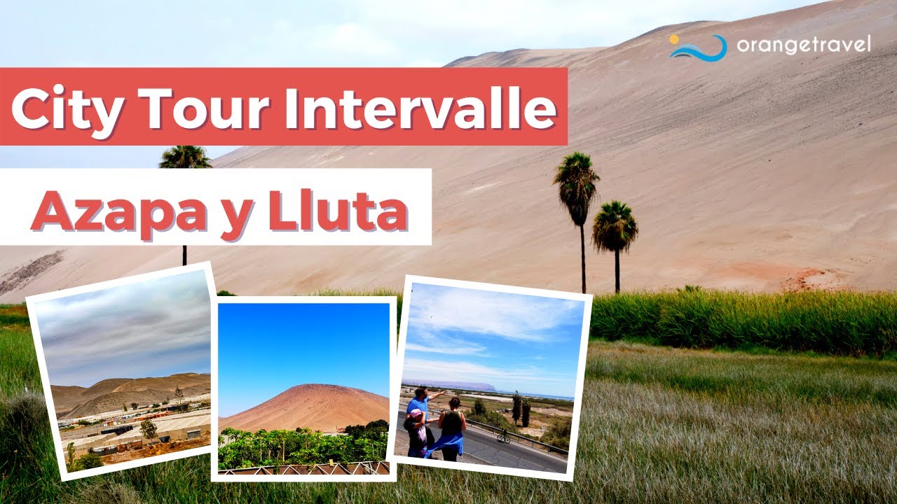 City Tour Intervalle - Azapa y Lluta, regi&oacute;n de Arica y Parinacota.