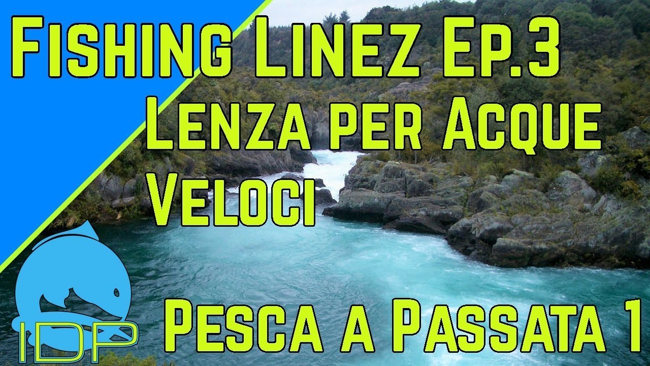LENZA CON IL GALLEGGIANTE PER ACQUE VELOCI