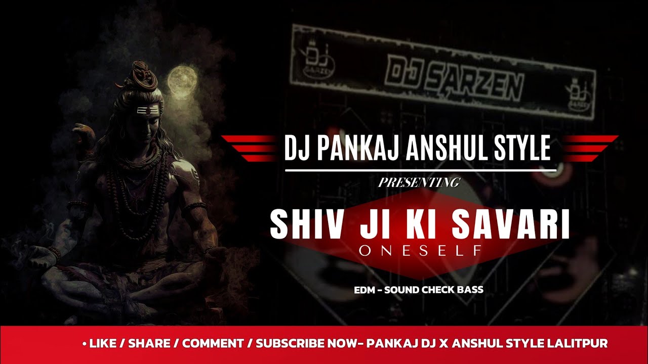 Shiv ji ki savari||shivratri special||edm trance||mix by- pankaj dj x anshul style lalitpur 
