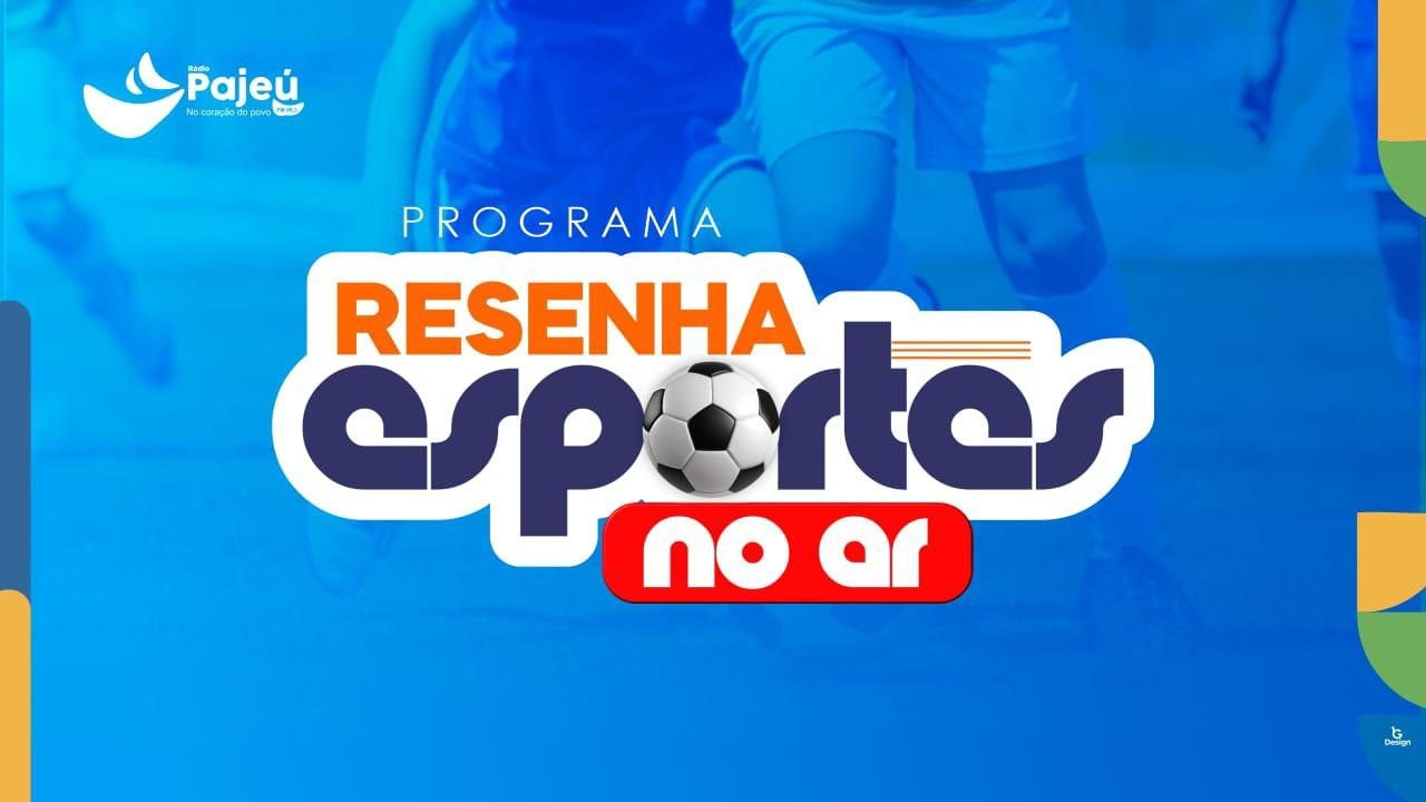 RESENHA ESPORTES NO AR - 06/02/2026