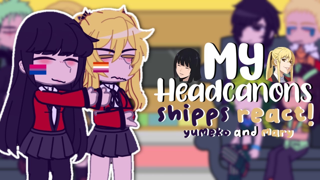 [KAKEGURUI] Differents Shipps react to each other! || Yumary || (1/4) || Credits in desc.