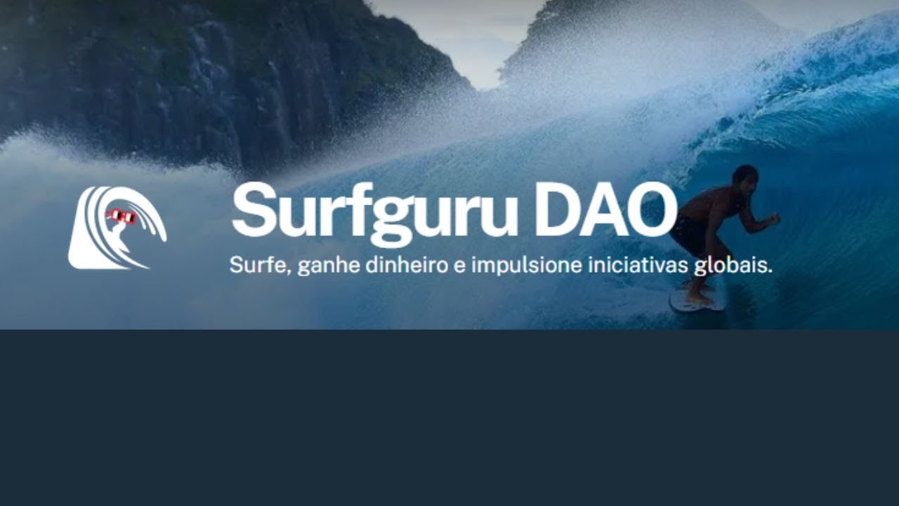 SurfguruDAO: Surfe, ganhe uma grana e apoie iniciativas de impacto, tudo ao mesmo tempo!
