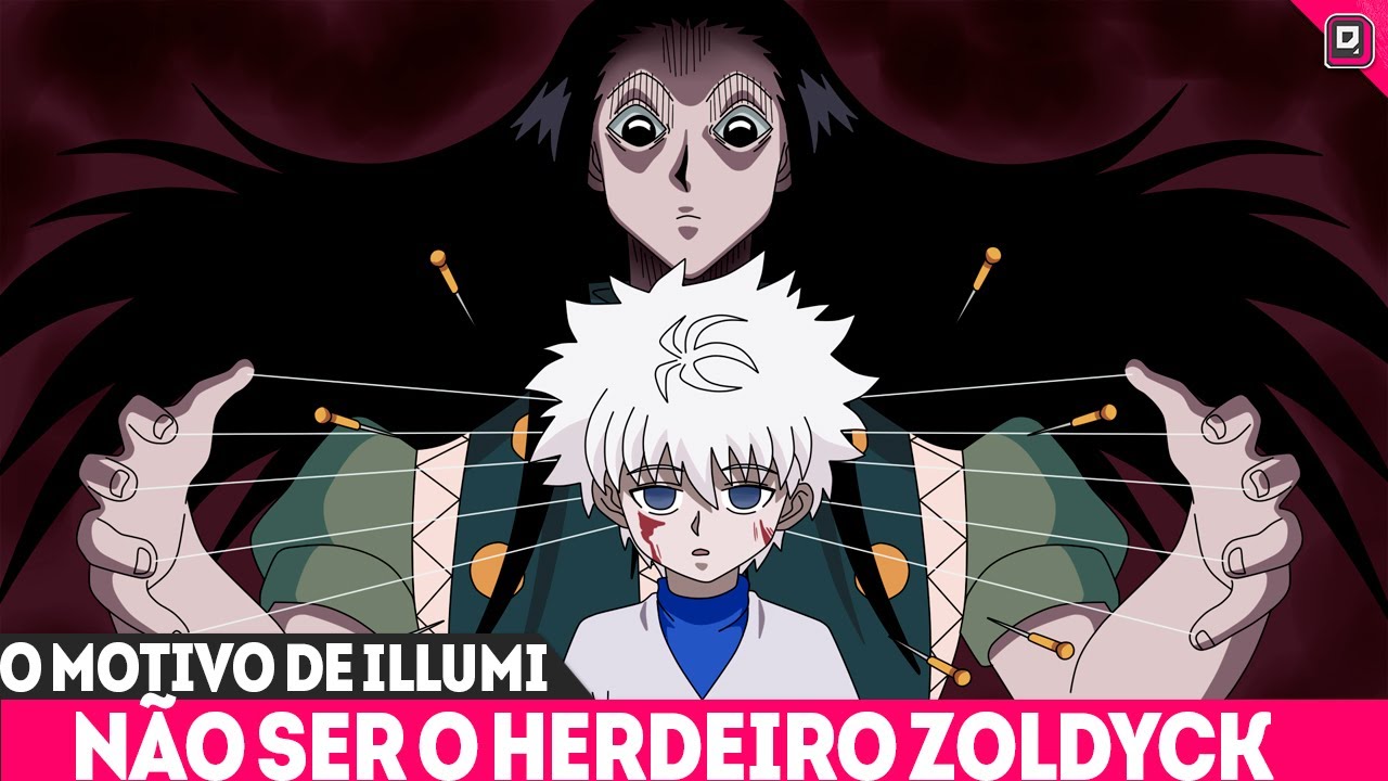 O HUNTER MAIS PERIGOSO! REVELADO PORQUE ILLUMI NÃO FOI ESCOLHIDO HERDEIRO DOS ZOLDYCK